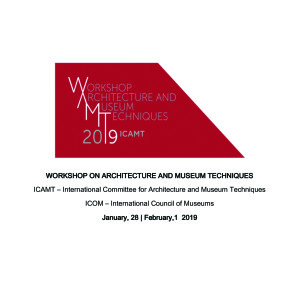WORKSHOP ON ARCHITECTURE AND MUSEUM TECHNIQUES / ICAMT 2019. Milano, 28th January - 1st February WORKSHOP ON ARCHITECTURE AND MUSEUM TECHNIQUES / ICAMT 2019. Milano, 28th January - 1st February